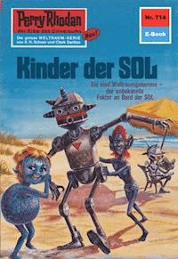 Perry Rhodan 714: Kinder der Sol - H.G. Ewers - E-Book