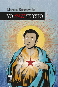 Yo San Tucho - Marcos Rosenzvaig - E-Book