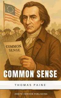 Common Sense - Thomas Paine - E-Book