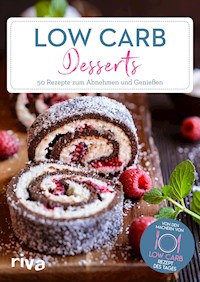 Low-Carb-Desserts - Low-Carb-Rezept des Tages - E-Book