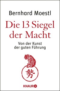 Die 13 Siegel der Macht - Bernhard Moestl - E-Book