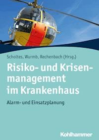 Risiko- und Krisenmanagement im Krankenhaus -  - E-Book