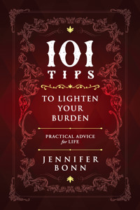 101 Tips To Lighten Your Burden - Jennifer Bonn - E-Book
