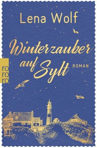 Winterzauber auf Sylt - Lena Wolf - E-Book + Hörbuch