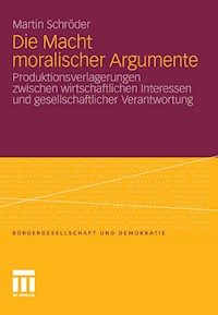 Die Macht moralischer Argumente - Martin Schröder - E-Book