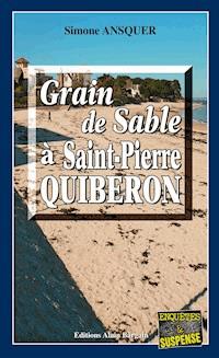 Grain de sable à St-Pierre-Quiberon - Simone Ansquer - E-Book