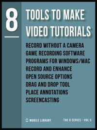 Tools To Make Video Tutorials 8 - Mobile Library - E-Book