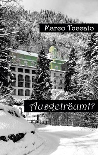 Ausgeträumt? - Marco Toccato - E-Book