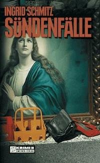 Sündenfälle - Ingrid Schmitz - E-Book