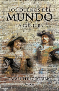 Los dueños del mundo - Rafael Pérez Toribio - E-Book