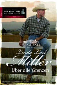 Über alle Grenzen - Linda Lael Miller - E-Book