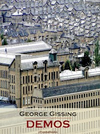 Demos (Annotated) - George Gissing - E-Book
