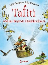 Tafiti und das fliegende Pinselohrschwein (Band 2) - Julia Boehme - E-Book