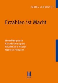 Erzählen ist Macht - Tobias Lambrecht - E-Book