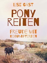Ponyreiten - Lise Gast - E-Book