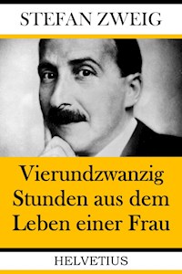 Vierundzwanzig Stunden aus dem Leben einer Frau - Zweig Stefan - E-Book