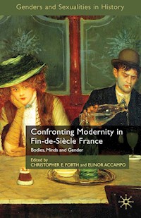Confronting Modernity in Fin-de-Siècle France - - E-Book