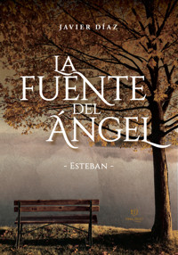 La fuente del Ángel - Javier Díaz - E-Book