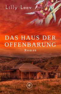 Das Haus der Offenbarung - Lilly Leev - E-Book