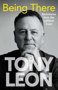 Being There - Tony Leon - E-Book