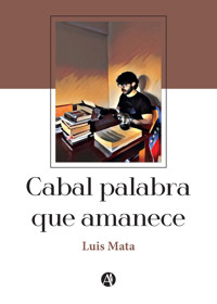 Cabal palabra que amanece - Luis Mata - E-Book