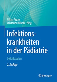 Infektionskrankheiten in der Pädiatrie – 50 Fallstudien -  - E-Book