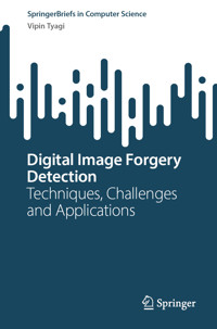 Digital Image Forgery Detection - Vipin Tyagi - E-Book