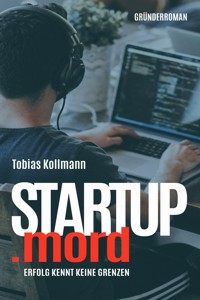 STARTUP.mord - Tobias Kollmann - E-Book