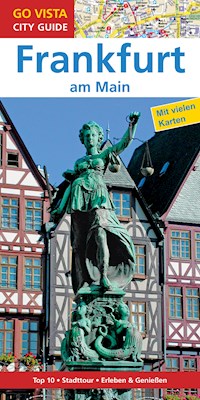 GO VISTA: Reiseführer Frankfurt am Main - Hannah Glaser - E-Book