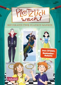 Plötzlich wach! 3: Mit Piraten über Planken wanken - Maja von Vogel - E-Book