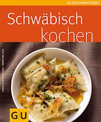 Schwäbisch kochen - Karola Wiedemann - E-Book