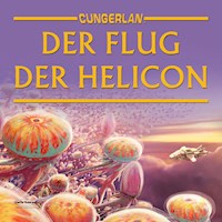 Cungerlan: Der Flug der Helicon - Frank-Michael Rost - Hörbuch