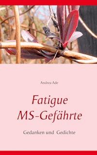 Fatigue MS-Gefährte - Andrea Ade - E-Book