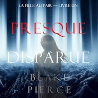Presque Disparue: La Fille Au Pair (Premier Livre) - Blake Pierce - kostenlos Hörbuch