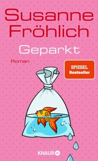 Geparkt - Susanne Fröhlich - E-Book