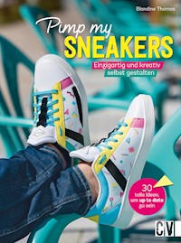 Pimp my Sneakers - Blandine Thomas - E-Book
