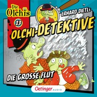 Olchi-Detektive 13. Die große Flut - Erhard Dietl - Hörbuch