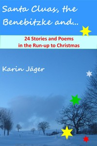 Santa Cluas, the Benebitzke and... - Karin Jäger - E-Book