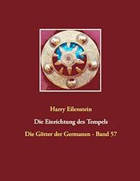 Die Einrichtung des Tempels - Harry Eilenstein - E-Book