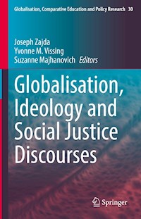 Globalisation, Ideology and Social Justice Discourses -  - E-Book