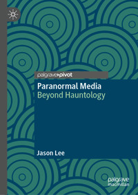 Paranormal Media - Jason Lee - E-Book