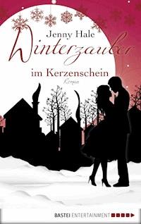Winterzauber im Kerzenschein - Jenny Hale - E-Book