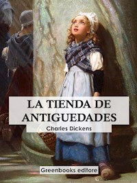 La tienda de  antigüedades - Charles Dickens. - E-Book