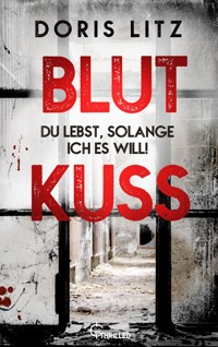 Blutkuss - Doris Litz - E-Book