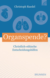 Organspende? - Christoph Raedel - E-Book