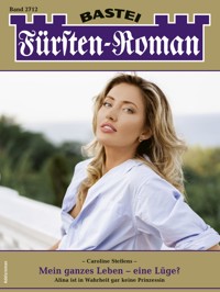 Fürsten-Roman 2712 - Caroline Steffens - E-Book