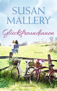 Glücksfreundinnen - Susan Mallery - E-Book