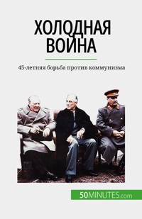Холодная война - Xavier De Weirt - E-Book