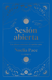 Sesión abierta - Noelia Pace - E-Book