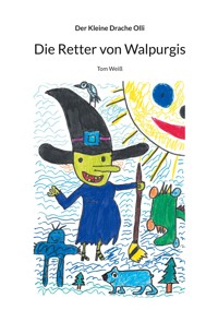 Die Retter von Walpurgis - Tom Weiß - E-Book